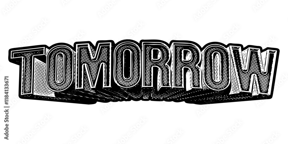 Aufkleber word ‘tomorrow’ written in three-dimensional one-point perspective retro extruded block letters with