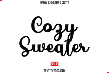 Merry Christmas Quote in Stylish Typography Text Cozy Sweater