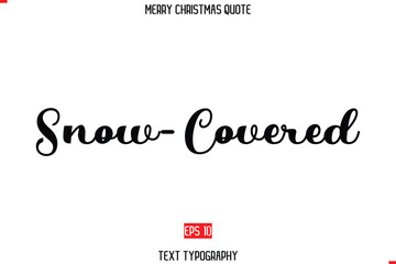 Merry Christmas Saying in Stylish Typography Text Snow-Covered