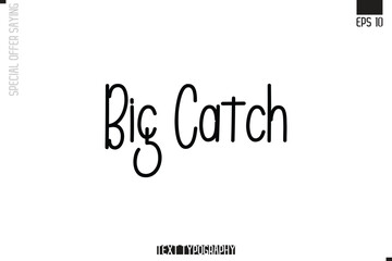 Special Offer Typography Text Script Lettering Design Big Catch