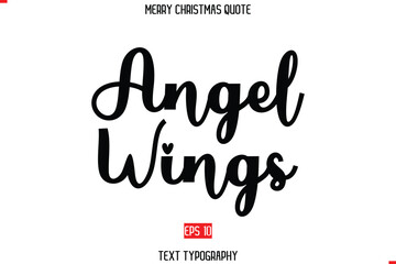 Merry Christmas Quote in Stylish Typography Text Angel Wings