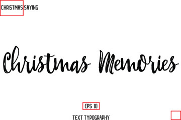 Christmas Holidays Text Saying Typography Christmas Memories