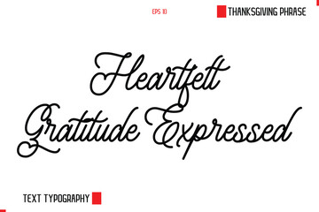 Thanksgiving Day Saying In Cursive Typography Text Heartfelt Gratitude Expressed 