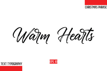 Christmas Gift Text Saying Typography Warm Hearts
