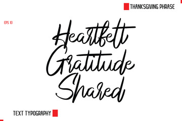 Thanksgiving Day Quote in Cursive Text Typography Heartfelt Gratitude Shared.