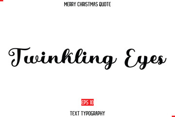 Merry Christmas Saying in Stylish Typography Text  Twinkling Eyes.