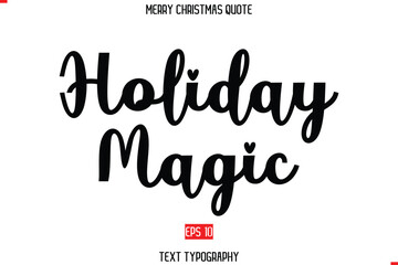 Merry Christmas Quote in Stylish Typography Text Holiday Magic