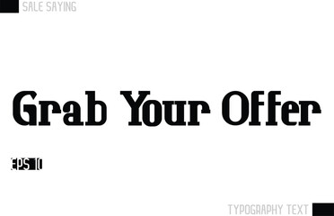Typography Lettering Sale Design For Advertising Grab Your Offer.