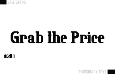 Obraz premium Typography Lettering Sale Design For Advertising Grab the Price