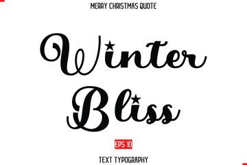 Modern Stylish Typography Text Of Merry Christmas Saying Winter Bliss