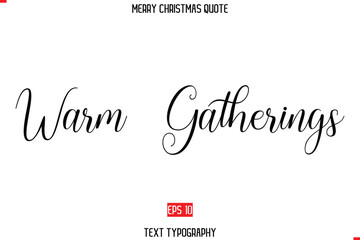 Merry Christmas Saying in Stylish Typography Text Warm Gatherings