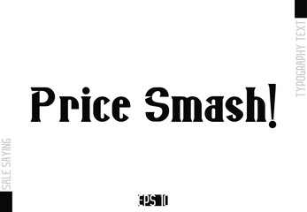 Sale Template Design Banner Typography Text Price Smash!
