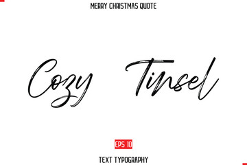 Modern Stylish Typography Text Of Merry Christmas Saying Cozy Tinsel.