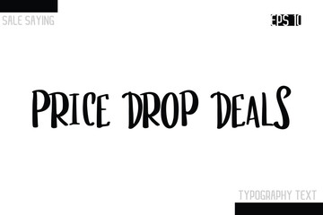 Sale Typography Text Script Lettering Design Price Drop Deals