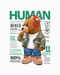 human slogan with bear doll in street fashion vector illustration