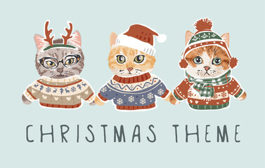 Christmas theme slogan with cute cartoon kittens in Christmas sweater vector illustration