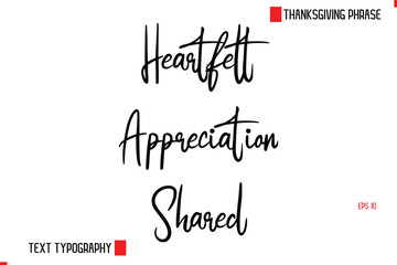Modern Cursive Typography Text Of Thanksgiving Phrase Heartfelt Appreciation Shared