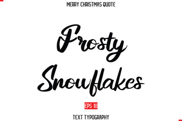 Merry Christmas Quote in Cursive Text Typography Frosty Snowflakes