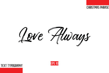 Christmas Gift Text Saying Typography Love Always