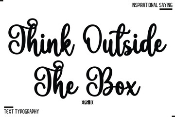 Think Outside The Box Typography On White Background