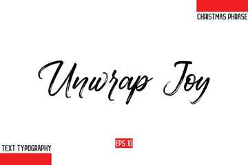 Christmas Gift Text Saying Typography Unwrap Joy