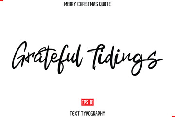Merry Christmas Quote in Cursive Text Typography Grateful Tidings