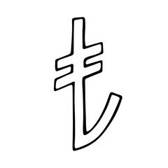 Hand drawn turkish lira currency symbol. Brush stroke doodle. Single element for design