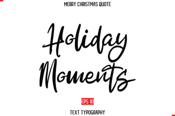 Merry Christmas Quote in Cursive Text Typography Holiday Moments
