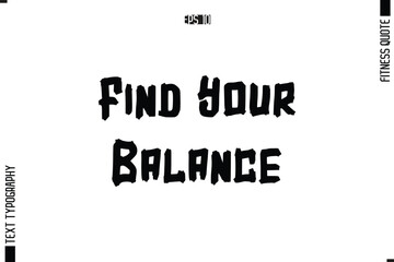 Fitness Quote Vector Text Typographic Poster Find Your Balance