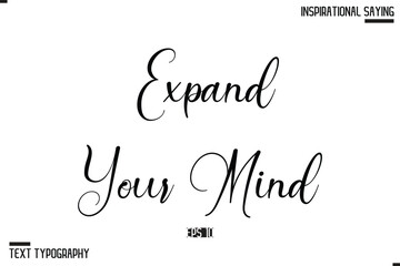 Hand Lettering Typography Poster, Inspirational Quote Expand Your Mind