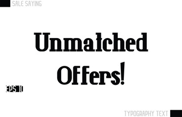 Typography Lettering Sale Design For Advertising Unmatched Offers!