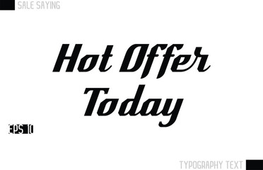 Typography Lettering Sale Design For Advertising Hot Offer Today