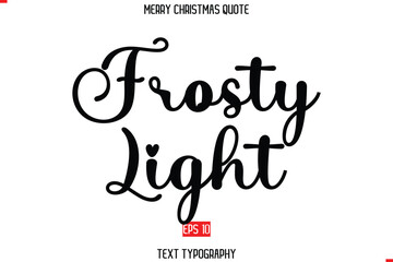 Merry Christmas Quote in Cursive Text Typography Frosty Light.