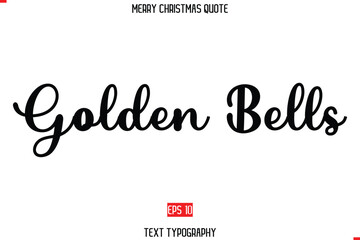 Merry Christmas Quote in Stylish Typography Text Golden Bells