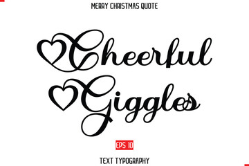 Merry Christmas Quote in Stylish Typography Text Cheerful Giggles