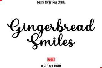 Merry Christmas Quote in Stylish Typography Text Gingerbread Smiles