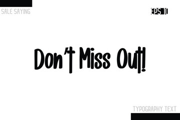 Don’t Miss Out! Sale Typography Text Script Lettering Design