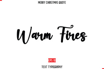 Merry Christmas Saying in Stylish Typography Text Warm Fires