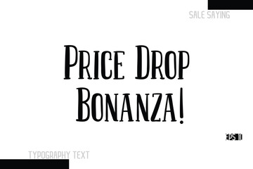 Sale Text Banner Design Typography Template Price Drop Bonanza!