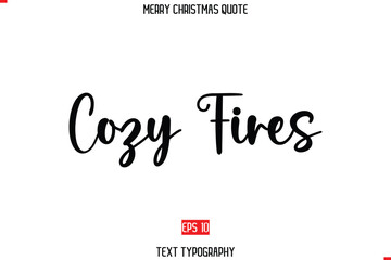Modern Stylish Typography Text Of Merry Christmas Saying Cozy Fires