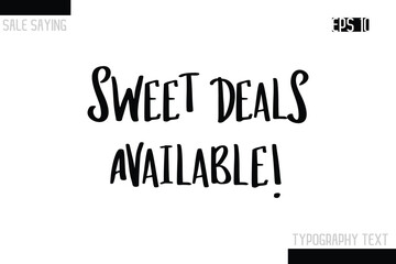Sale Typography Text Script Lettering Design Sweet Deals Available!