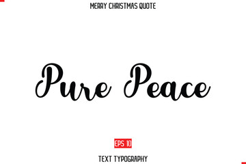 Modern Stylish Typography Text Of Merry Christmas Saying Pure Peace