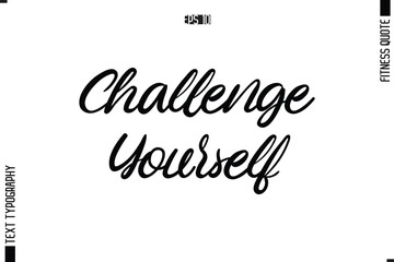 Fitness Quote Vector Text Typographic Poster Challenge Yourself