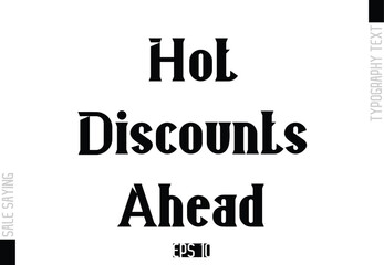 Sale Template Design Banner Typography Text Hot Discounts Ahead
