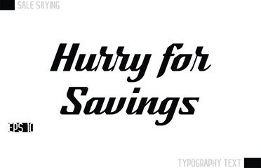 Typography Lettering Sale Design For Advertising Hurry for Savings
