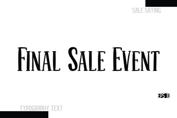 Sale Text Banner Design Typography Template Final Sale Event