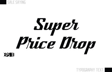 Typography Lettering Sale Design For Advertising Super Price Drop