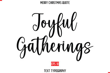 Modern Stylish Typography Text Of Merry Christmas Saying  Joyful Gatherings