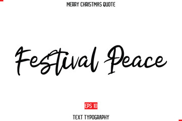 Merry Christmas Quote in Cursive Text Typography Festival Peace.