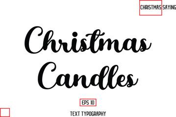 Christmas Text Saying Cursive Typography Lettering Christmas Candles
